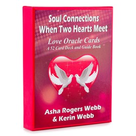Soul Connections - When Two Hearts Meet Love Oracle cards: A 52 Card deck with guide book