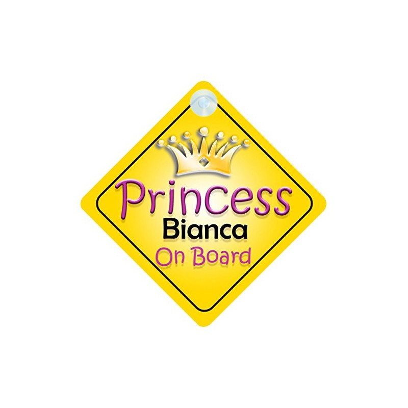 Princess Bianca On Board Girl Car Sign Child/Baby Gift/Present 002