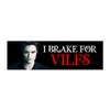 I Brake For Vilfs Vampire Funny Gen Z Unhinged Meme