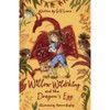 Willow Wildthing and the Dragon's Egg