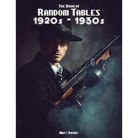 The Book of Random Tables: 1920s-1930s: 31 Random Tables for Tabletop Role-Playing Games (The Books of Random Tables)