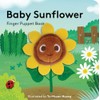 Baby Sunflower: Finger Puppet Book (Little Finger Puppet)