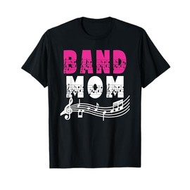 Band Mom Marching Band Mother Of A Band Member T-Shirt