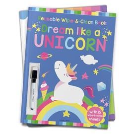 Dream Like a Unicorn - Reusable Wipe and Clean Activity Book: With 15 Wipe and Clean Sheets