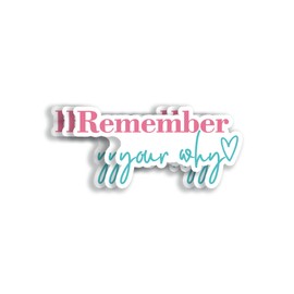 (3Pcs 3X3) Remember Your Why Stickers - Positive Quote Sticker - Uplifting Quotes Decal - Cute Sayings Gift - Motivation Sticker - Book Laptop Tumbler Waterproof Decal