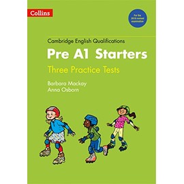 Practice Tests for Pre A1 Starters (Cambridge English Qualifications)