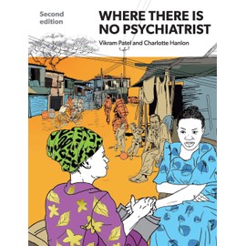 Where There Is No Psychiatrist