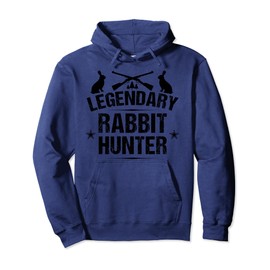 Funny Rabbit Hunting Gift Cute Proud Legendary Rabbit Hunter Pullover Hoodie