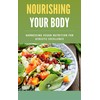 Nourishing Your Body: The Essentials Of Vitamin Nutrition