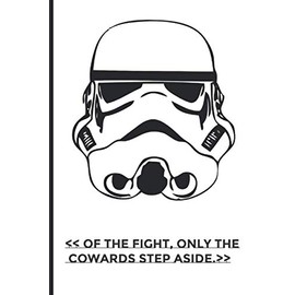 ''Of the fight only the cowards step aside''.