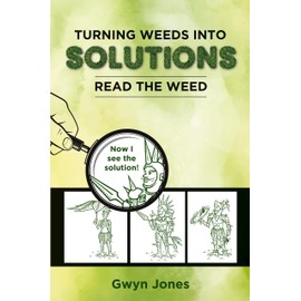 Turning Weeds Into Solutions: Read the Weed
