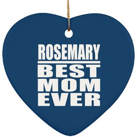 Designsify Christmas Tree Decoration, Rosemary Best Mom Ever, Heart Ornament Blue, Gifts for Birthday Anniversary Valentines Mom Mothers Fathers Day Party, to Men Women Him Her Friend Mom Dad Wife