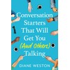 Conversation Starters That Will Get You (And Others) Talking