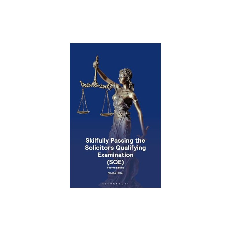 Skilfully Passing the Solicitors Qualifying Examination (SQE)