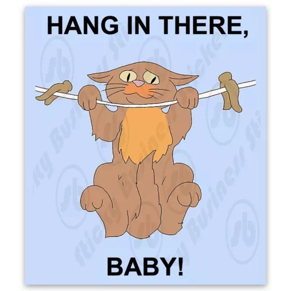 Hang In There Baby Cat Poster Sticker similar to The