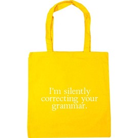Hippowarehouse I'm Silently Correcting Your Grammar Tote Shopping Gym Beach Bag 42cm x38cm, 10 litres