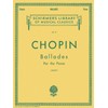 Ballades: Schirmer Library of Classics Volume 31 Piano Solo