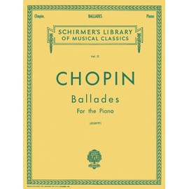 Ballades: Schirmer Library of Classics Volume 31 Piano Solo
