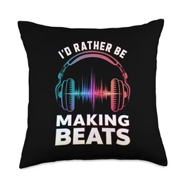 I'd Rather Be Making Beats Funny Producer Beat Maker Throw Pillow