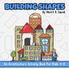 Building Shapes: An Architecture Activity Book For Kids 4-8