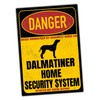 Dalmatian Dal Dally Dog Sign Danger Security System Door Sign