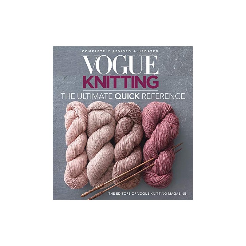 Vogue Knitting: The Ultimate Quick Reference