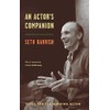 An Actor's Companion: Tools for the Working Actor