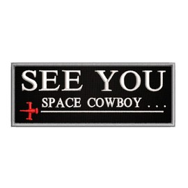Cowboy Bebop See You - 4" W x 1.5" T - Embroidered DIY Iron on or Sew-on Decorative Patch Badge Emblem Classic Retro Anime Series Applique