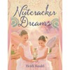 Nutcracker Dreams: A storybook adaptation of the classic Christmas ballet