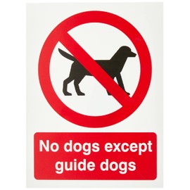 No Dogs Except Guide Dogs Sign 150mm x 200mm Rigid Plastic (PRG.33W-RP)