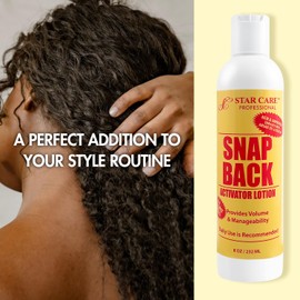 STAR CARE Snap Back Activator Lotion 8oz Curl Enhancer & Moisturizer for Protective Styles Soothes Scalp Detangles & Controls Frizz with Lightweight Non-Greasy Formula