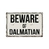 Deerts 237VS Beware of Dalmatian - Cartel de aluminio retro