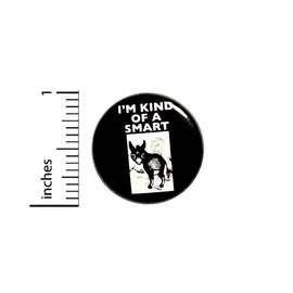 I'm Kind of a Smart Ass Fridge Magnet Funny Sarcastic Cool Edgy Magnet for Refrigerators or Lockers 1 Inch M32-18