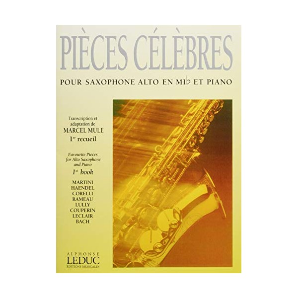 Marcel Mule - Pieces CÃ©lÃ©brÃ©s pour Saxophone Alto et Piano, 1<Sup>Er</Sup> Recueil