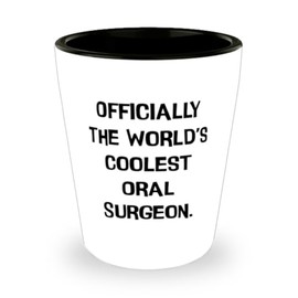 Special Oral surgeon Shot Glass, Officially the World's, Gifts For Coworkers, Present From Friends, Ceramic Cup For Oral surgeon, Toothbrush, Dental floss, Toothpaste, Mouthwash, Teeth whitening kit,