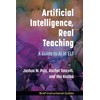 Artificial Intelligence, Real Teaching: A Guide to AI in ELT
