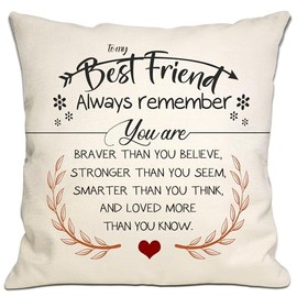 Best Friend Cushion Cover Always Remember You Are Braver Than You Believe Loved More Than You Know Inspirational Gift for Friends Women Men Girls Boys Birthday (best friend-1)