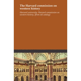 The Harvard commission on western history