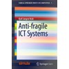 Anti-fragile ICT Systems: 1