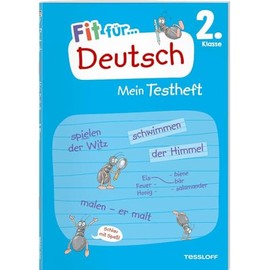 Fit für Deutsch 2. Klasse. Mein Testheft / Fit für die Schule / Lernhilfe / Wie richtige Klassenarbeiten / Bewertung nach Notenschlüssel: Wissen ... Grammatik (Fit für die Schule Mein Testheft)