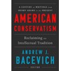 American Conservatism: Reclaiming an Intellectual Tradition