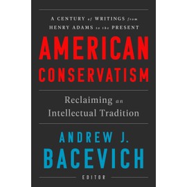 American Conservatism: Reclaiming an Intellectual Tradition