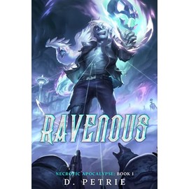 Ravenous (Necrotic Apocalypse)
