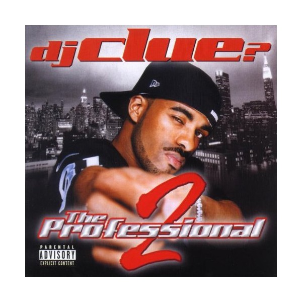 The Professional Part II ( explicit) by DJ Clue [Audio CD]
