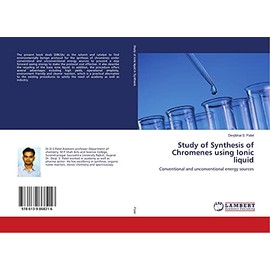 Study of Synthesis of Chromenes using Ionic liquid: Conventional and unconventional energy sources