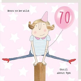 Rosie Made A Thing Born to Be Wild Female 70th Birthday Card Greeting Cards GFA014