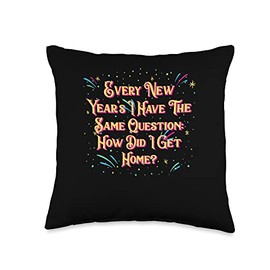 Alcoholic Celebration Happy New Year Beer Lover New Years Question Drinking Party Drinker Reunion Throw Pillow, 16x16, Multicolor