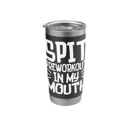 Spit Preworkout In My Mouth Funny Gym Workout Internet Meme Stainless Steel Insulated Tumbler