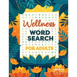 Wellness Word Search for Adults: Inspire Healing & Health | Relaxing Puzzle Book for Self Care & Anxiety Relief