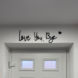 Handcrafted Plywood Script Sign with 'Bye, Love You' Message – Elegant Wall Decor Sticker for Hallway, Home Entryway, or Doorway.Perfect for Adding a Warm, Personal Touch to Any Space (Black)
